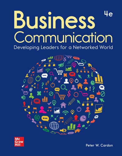 Loose Leaf for Business Communication: Developing Leaders for a Networked World (4th Edition)