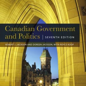 Canadian Government and Politics - Seventh Edition (7th Edition)