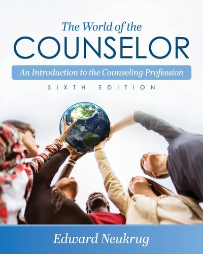 The World of the Counselor An Introduction to the Counseling Profession (1st Edition)