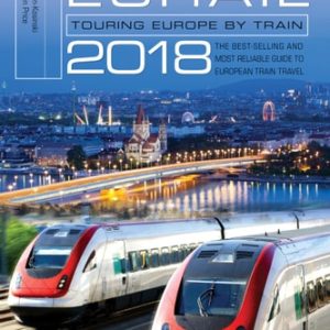 Europe by Eurail 2018 (Touring Europe by Train) (42nd Edition)
