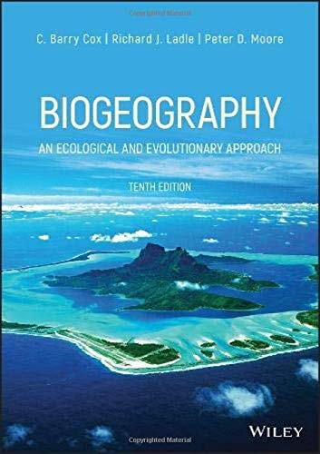 Biogeography (An Ecological and Evolutionary Approach) (10th Edition)