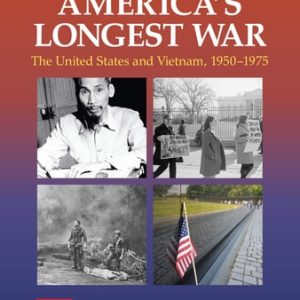 America's Longest War: The United States and Vietnam, 1950-1975 (6th Edition)