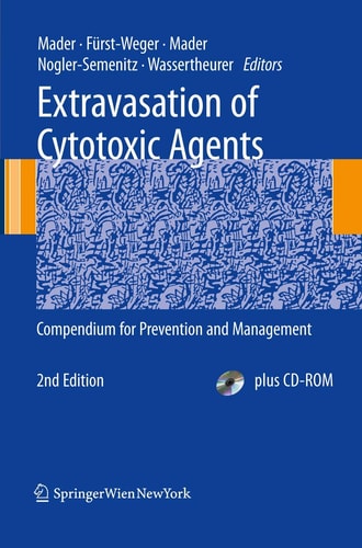 Extravasation of Cytotoxic Agents (Compendium for Prevention and Management) (2nd Edition)