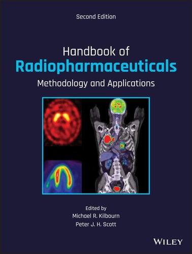 Handbook of Radiopharmaceuticals (Methodology and Applications) (2nd Edition)