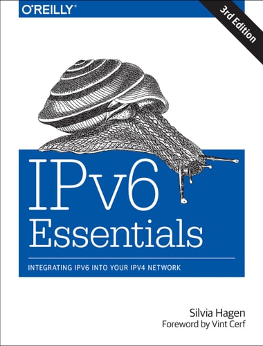 IPv6 Essentials (Integrating IPv6 into Your IPv4 Network) (3rd Edition)