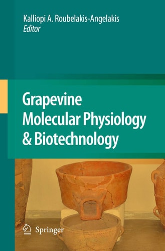 Grapevine Molecular Physiology & Biotechnology (2nd Edition)