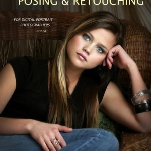 Corrective Lighting, Posing & Retouching for Digital Portrait Photographers (3rd Edition)
