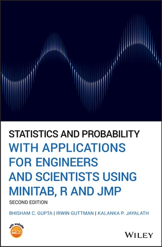 Statistics and Probability with Applications for Engineers and Scientists Using MINITAB, R and JMP (2nd Edition)