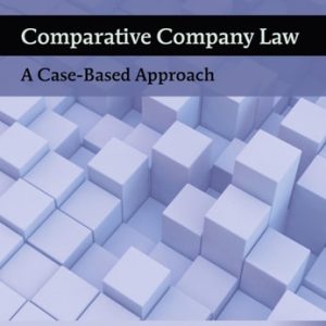 Comparative Company Law (A Case-Based Approach) (2nd Edition)