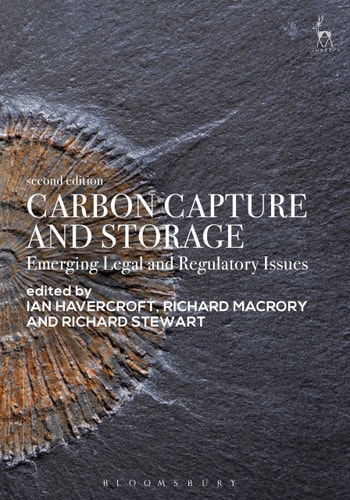 Carbon Capture and Storage (Emerging Legal and Regulatory Issues) (2nd Edition)