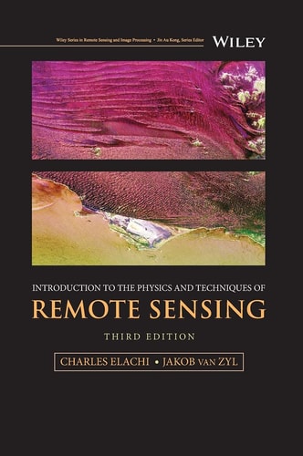Introduction to the Physics and Techniques of Remote Sensing (3rd Edition)