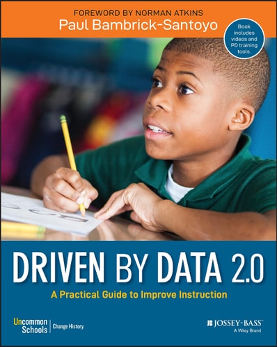 Driven by Data 2.0 (A Practical Guide to Improve Instruction) (2nd Edition)