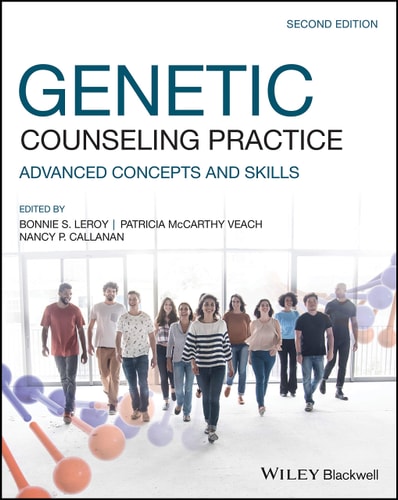 Genetic Counseling Practice (Advanced Concepts and Skills) (2nd Edition)