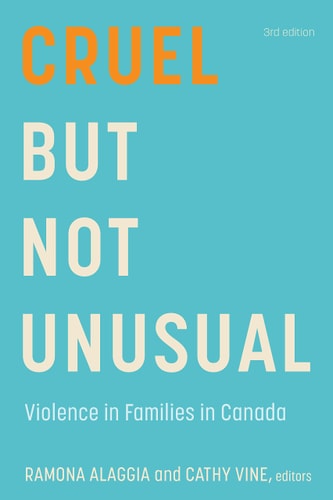 Cruel But Not Unusual (Violence in Families in Canada, 3rd Edition)