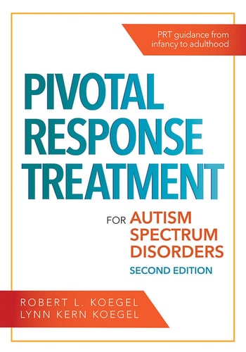 Pivotal Response Treatment for Autism Spectrum Disorders (2nd Edition)