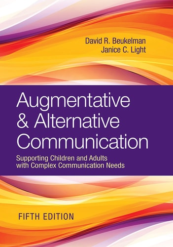 Augmentative & Alternative Communication (Supporting Children and Adults with Complex Communication Needs) (5th Edition)