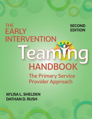 The Early Intervention Teaming Handbook (The Primary Service Provider Approach) (2nd Edition)