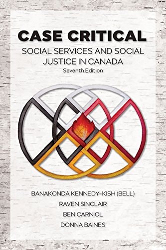 Case Critical (Social Services and Social Justice in Canada) (7th Edition)