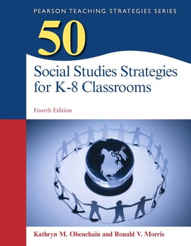 50 Social Studies Strategies for K-8 Classrooms (4th Edition)