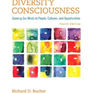 Diversity Consciousness Opening Our Minds to People, Cultures, and Opportunities (4th Edition)