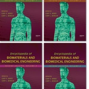 Encyclopedia of Biomaterials and Biomedical Engineering (2nd Edition)