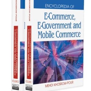 Encyclopedia of E-Commerce, E-Government, and Mobile Commerce