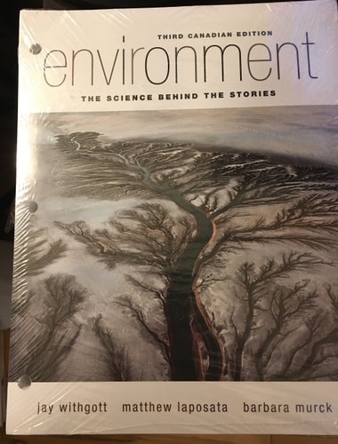 Environment: The Science Behind the Stories (Canadian Edition)