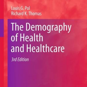 The Demography of Health and Healthcare (3rd Edition)