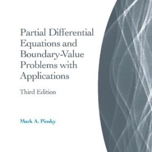 Partial Differential Equations and Boundary-Value Problems with Applications (3rd Edition)