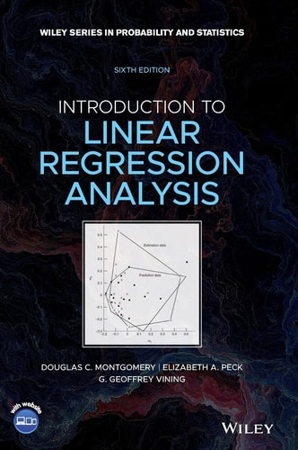 Introduction to Linear Regression Analysis (6th Edition)