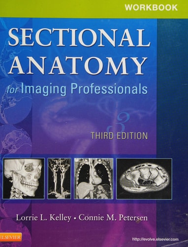 Workbook for Sectional Anatomy for Imaging Professionals (3rd Edition)
