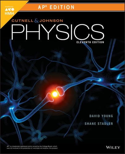 Cutnell & Johnson Physics (11th Edition)