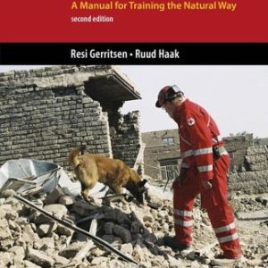 K9 Search and Rescue (A Manual for Training the Natural Way) (2nd Edition)