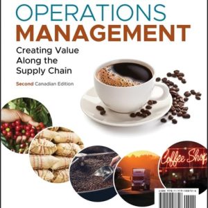 Operations Management: Creating Value Along the Supply Chain, Canadian Edition