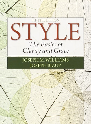 Style: The Basics of Clarity and Grace (5th Edition)
