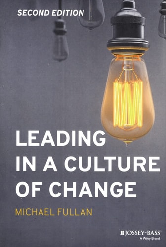 Leading in a Culture of Change (2nd Edition)