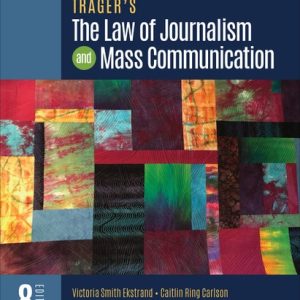 Trager′s the Law of Journalism and Mass Communication (8th Edition)