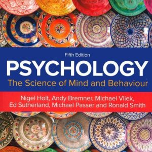 Psychology The Science of Mind and Behaviour (1st Edition)