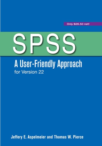 SPSS: A User-Friendly Approach for Version 22 (3rd Edition)