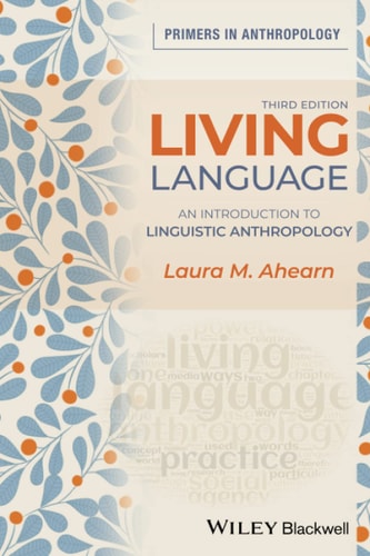 Living Language (An Introduction to Linguistic Anthropology) (3rd Edition)