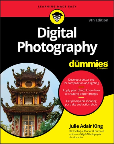 Digital Photography For Dummies (9th Edition)