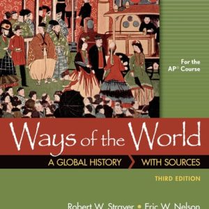 Ways of the World with Sources for AP® (3rd Edition)