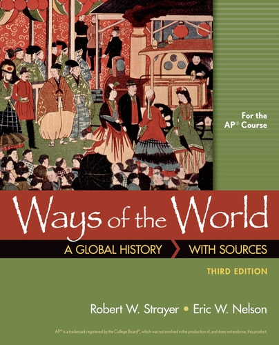 Ways of the World with Sources for AP® (3rd Edition)