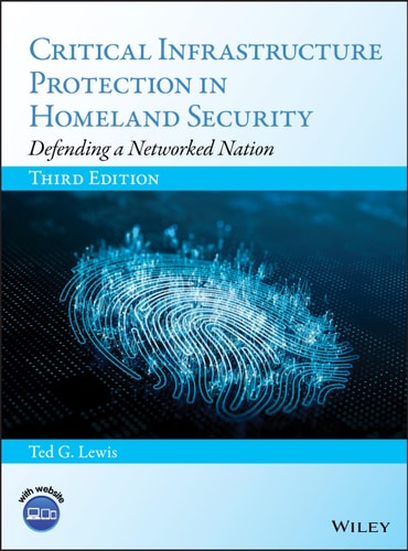 Critical Infrastructure Protection in Homeland Security (Defending a Networked Nation) (3rd Edition)