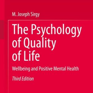 The Psychology of Quality of Life (Wellbeing and Positive Mental Health) (3rd Edition)