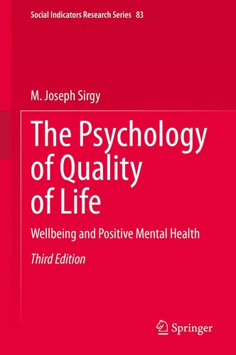 The Psychology of Quality of Life (Wellbeing and Positive Mental Health) (3rd Edition)
