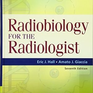 Radiobiology for the Radiologist (7th Edition)