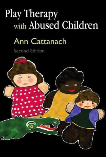 Play Therapy with Abused Children (Second Edition)