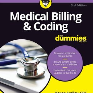 Medical Billing and Coding For Dummies (3rd Edition)