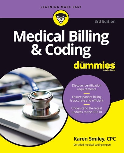 Medical Billing and Coding For Dummies (3rd Edition)